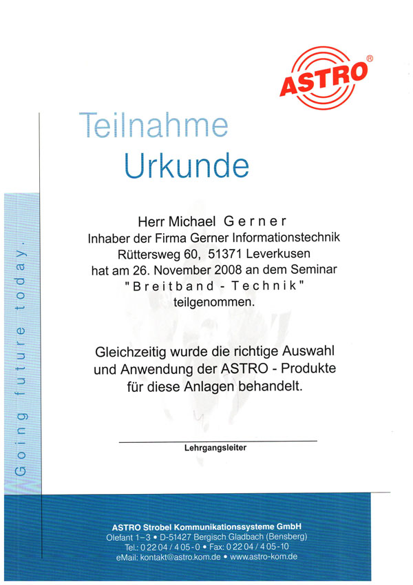Urkunde mit dem Titel „Teilnahmeurkunde“ für Michael Gerner, die die Teilnahme an einem Seminar zum Thema Breitbandtechnologie am 26. November 2008 mit Schwerpunkt auf Elektro- und Informationstechnik bestätigt; unten sind das ASTRO-Logo und die Kontaktdaten angegeben.